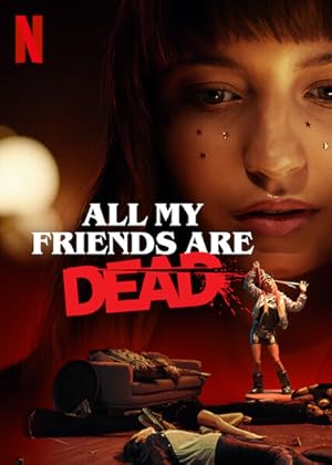 All My Friends Are Dead (Wszyscy moi przyjaciele nie zyja)