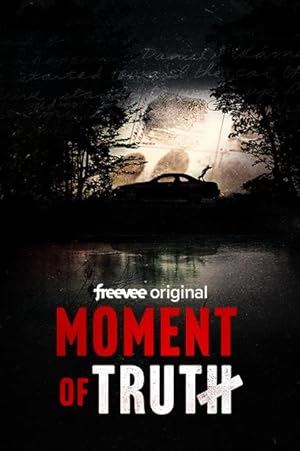 Moment of Truth - First Season