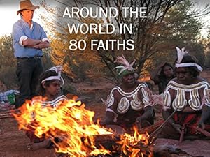 Around the World in 80 Faiths - First Season