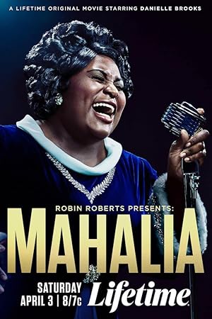 Robin Roberts Presents: The Mahalia Jackson Story
