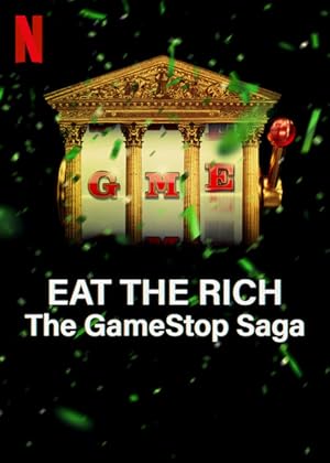 Eat the Rich: The GameStop Saga - First Season