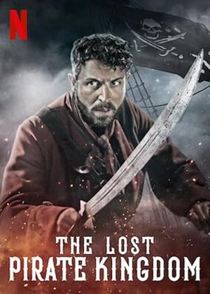 The Lost Pirate Kingdom - First Season