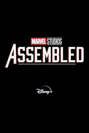 Marvel Studios: Assembled - First Season