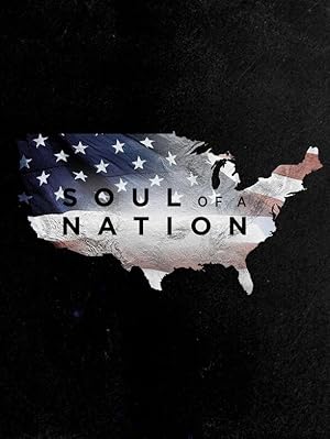 Soul of a Nation - First Season