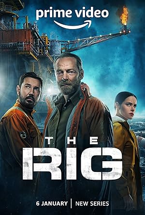 The Rig - First Season
