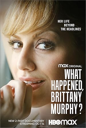 What Happened, Brittany Murphy? - First Season