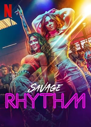 Savage Rhythm (Ritmo Salvaje) - First Season