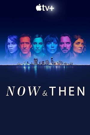 Now and Then - First Season