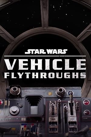 Star Wars Vehicle Flythroughs - First Season