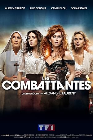 Women at War (Les combattantes) - First Season