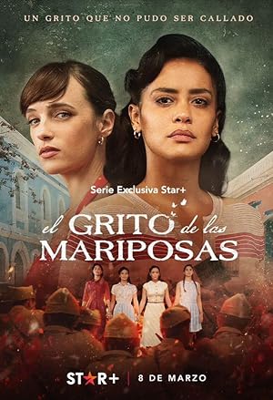 The Cry of the Butterflies (The Roar of the Butterflies / El grito de las mariposas) - First Season
