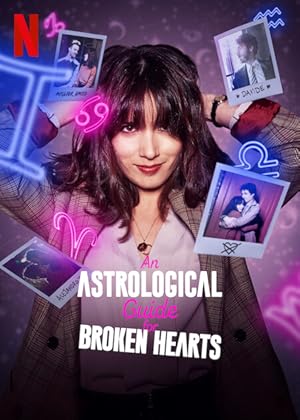 An Astrological Guide for Broken Hearts (Guida astrologica per cuori infranti) - First Season