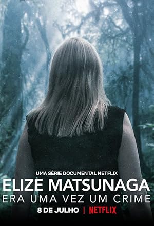 Elize Matsunaga: Once Upon a Crime - First Season