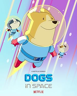 Dogs in Space - First Season