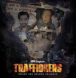 Traffickers: Inside the Golden Triangle - First Season