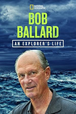 Bob Ballard: An Explorer