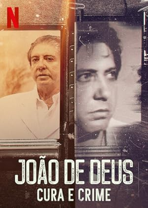 John of God: The Crimes of a Spiritual Healer - First Season