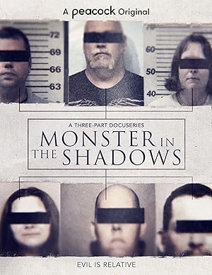Monster in the Shadows - First Season