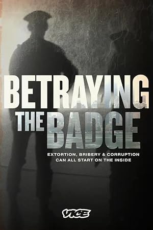 Betraying the Badge - First Season