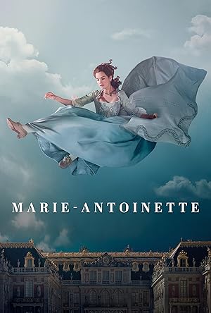 Marie Antoinette - First Season