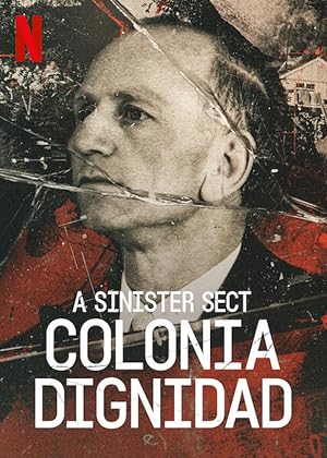 Colonia Dignidad: Eine deutsche Sekte in Chile - First Season