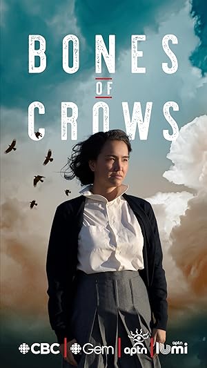 Bones of Crows - First Season