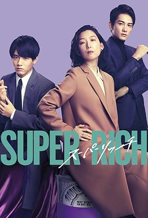 Super Rich - First Season