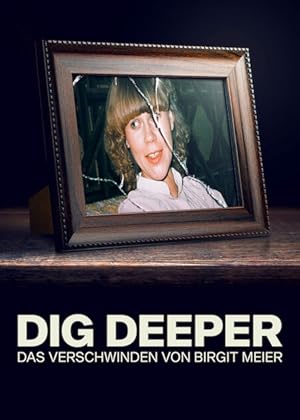 Dig Deeper: The Disappearance of Birgit Meier - First Season