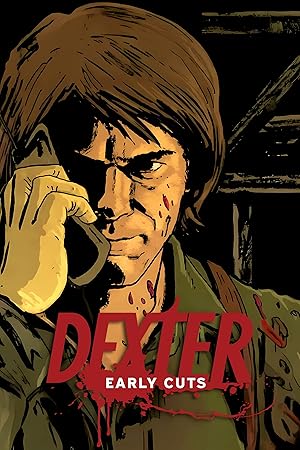 Dexter: Early Cuts - Complete Series