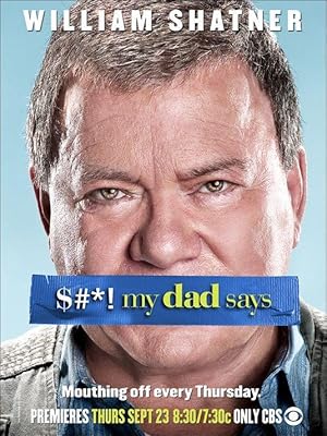 $#*! (Shit) My Dad Says - First Season