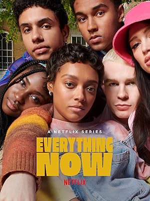 Everything Now - First Season