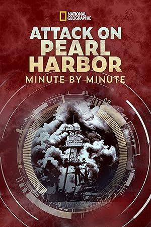 Attack on Pearl Harbor - Minute by Minute - First Season