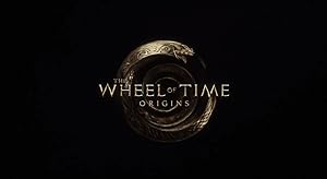 The Wheel of Time: Origins - First Season