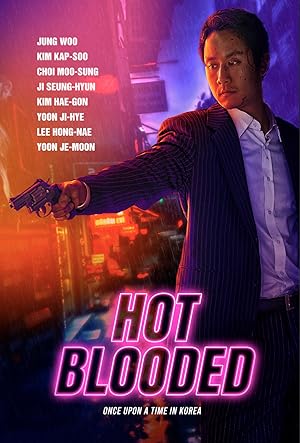 Hot Blooded (The Boiling Blood / Ddeugeoun Pi / 뜨거운 피)