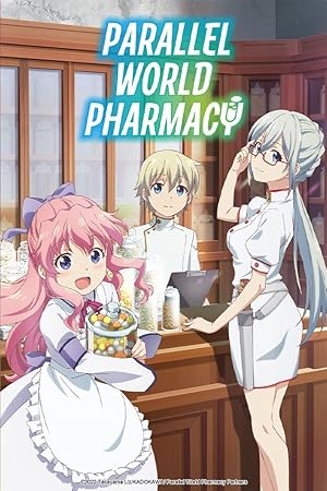 Isekai Yakkyoku (Parallel World Pharmacy)