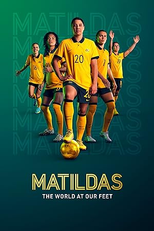 Matildas: The World at Our Feet - First Season