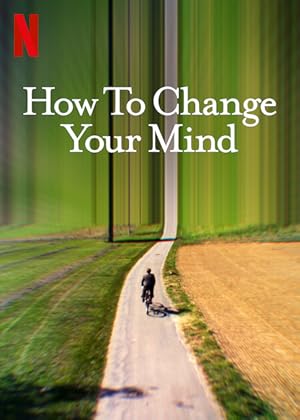 How to Change Your Mind - First Season
