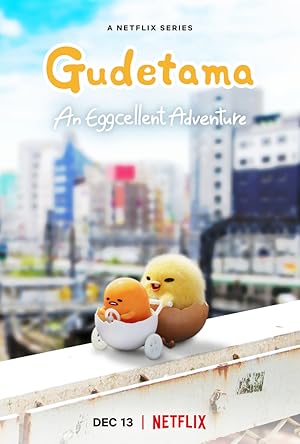 Gudetama: An Eggcellent Adventure - First Season