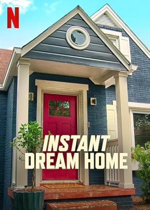 Instant Dream Home - First Season