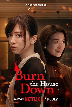 Burn the House Down - First Season