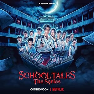 School Tales the Series - First Season