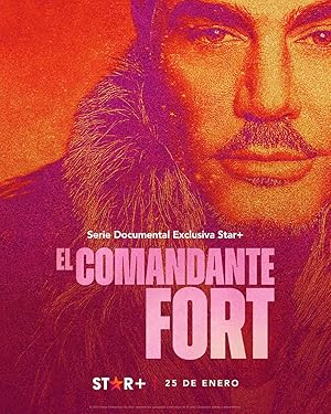 El comandante Fort - First Season