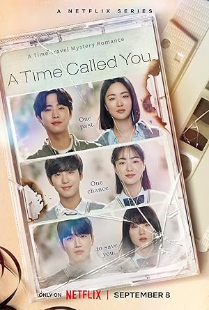 A Time Called You (Neoui Shigan Sokeuro / 너의 시간 속으로) - First Season