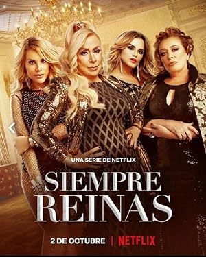 Forever Queens (Siempre Reinas) - First Season