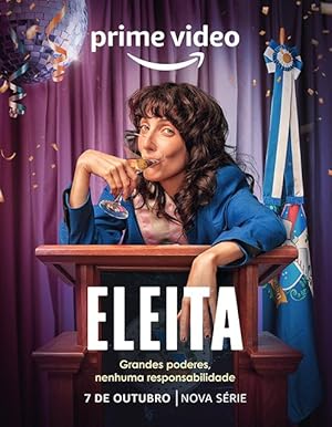 Elected (Eleita) - First Season