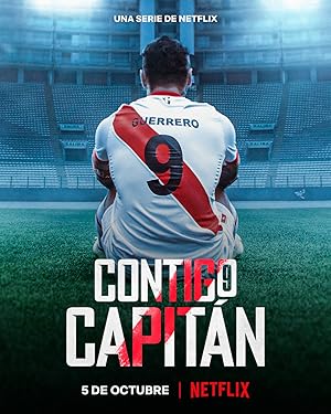 The Fight for Justice: Paolo Guerrero (Contigo Capitan) - First Season