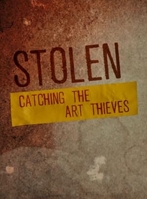 Stolen: Catching the Art Thieves - First Season