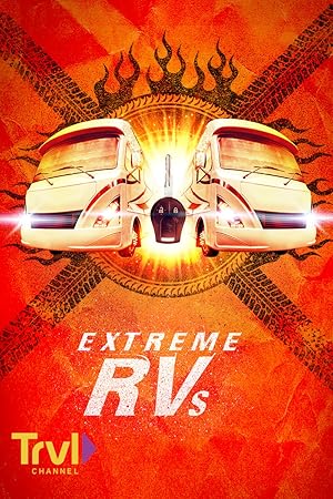 Extreme RVs - First Season