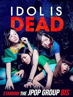 Idol Is Dead (Aidoru izu deddo / アイドル・イズ・デッド)
