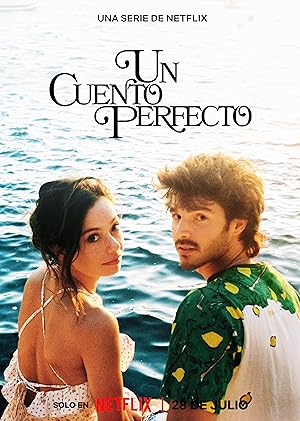 A Perfect Story (Un cuento perfecto) - First Season